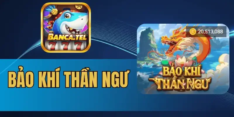 Bảng hệ số thanh toán game bắn cá thần ngư
