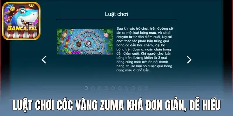 Luật chơi cóc vàng zuma khá đơn giản, dễ hiểu